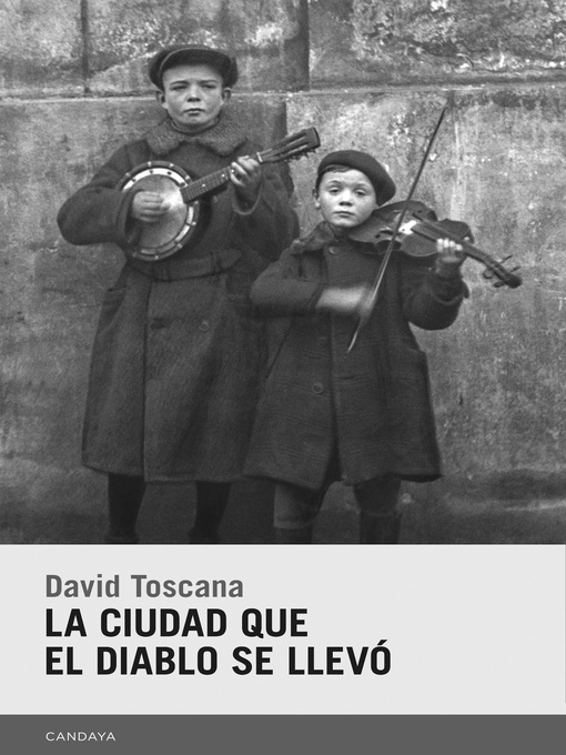 Title details for La ciudad que el diablo se llevó by David Toscana - Wait list